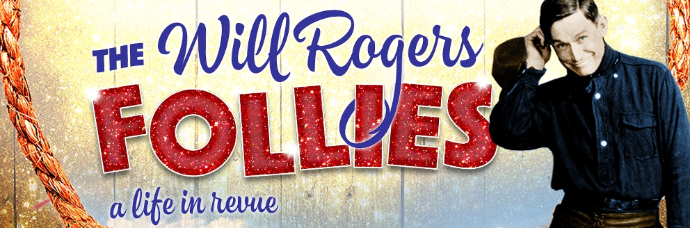 The Will Rogers Follies Cast and Creative Team